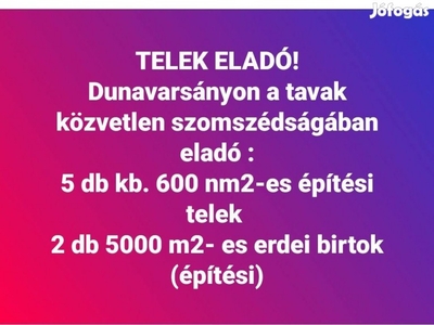 Eladó építési telkek, birtokok