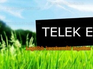 Eladó telekKecskemét