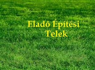 Eladó telek Békéscsaba