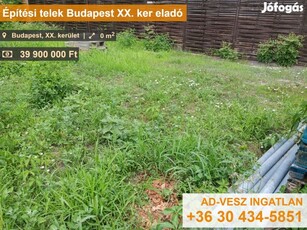 Építési telek Budapest XX. ker eladó